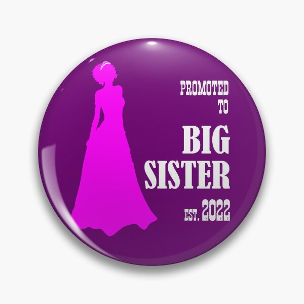 Item preview, PROMOTED TO BIG SISTER - EST. 2022 designed and sold by Danicus666.