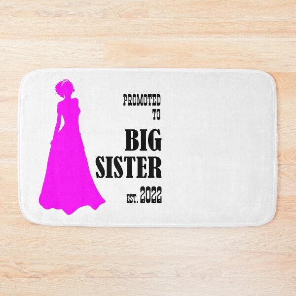 Item preview, PROMOTED TO BIG SISTER - EST. 2022 designed and sold by Danicus666.