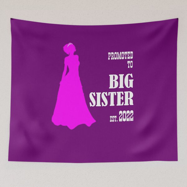 Item preview, PROMOTED TO BIG SISTER - EST. 2022 designed and sold by Danicus666.