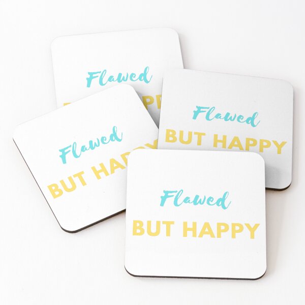 Item preview, Flawed, But Happy  designed and sold by shanesil.