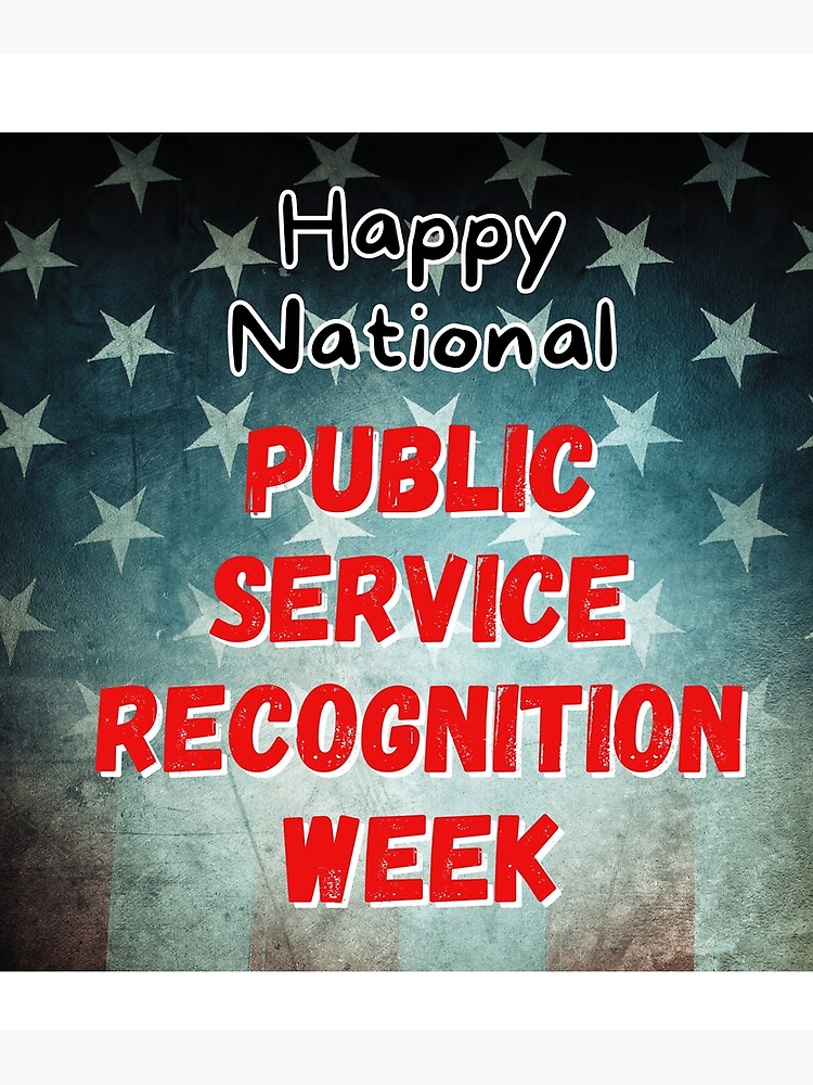 "Public Service Recognition Week Gift for Public Service Recognition