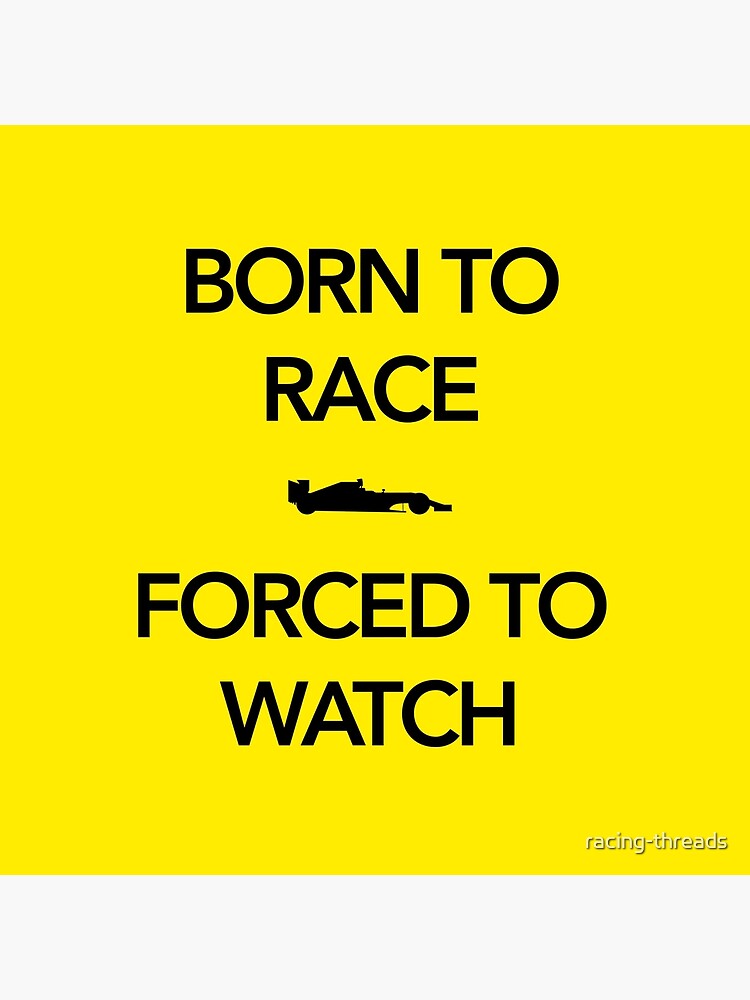 Born to race - forced to watch by racing-threads