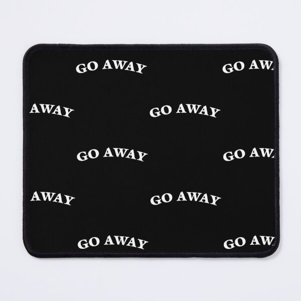 Item preview, Go Away designed and sold by Theparticular.