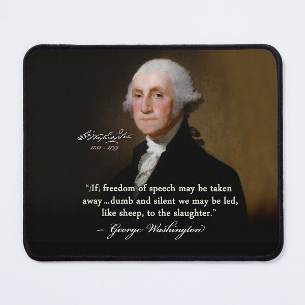 George Washington~Freedom of Speech Mouse Pad