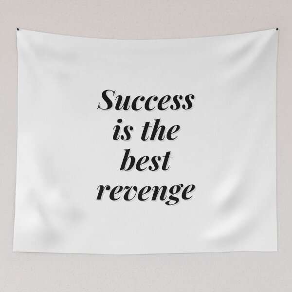 Item preview, success is the best revenge designed and sold by DareDreams.