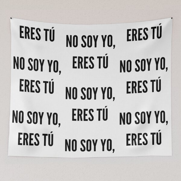 Item preview, No soy yo, eres tú designed and sold by Osoioi.