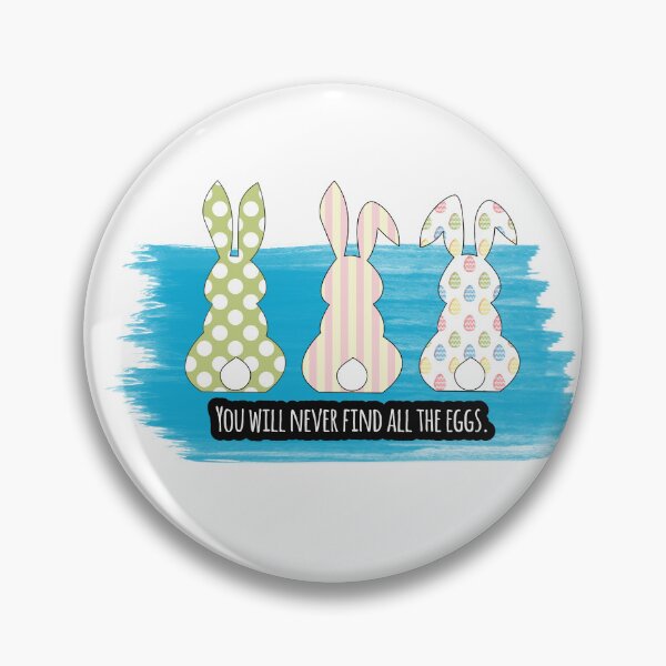 Item preview, You will never find all the Eggs - Funny Easter Quote designed and sold by Missing In Art.