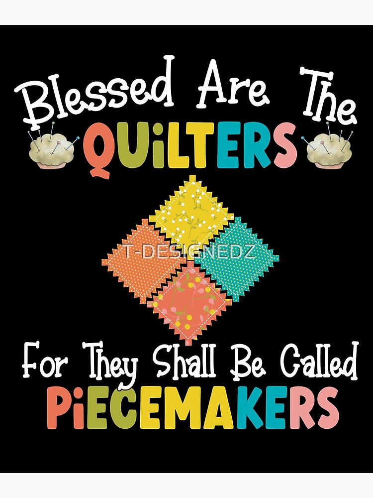 Discount Blessed Are The Piecemakers