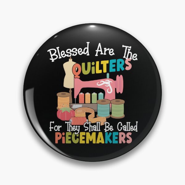 Item preview, Blessed Are The Quilter For They Shall Be Called Piecemakers, Blessed Are Piecemakers, Blessed Are The Quilters, sewing room, quilting lovers, patchwork sewing patterns designed and sold by T-DESIGNEDZ.