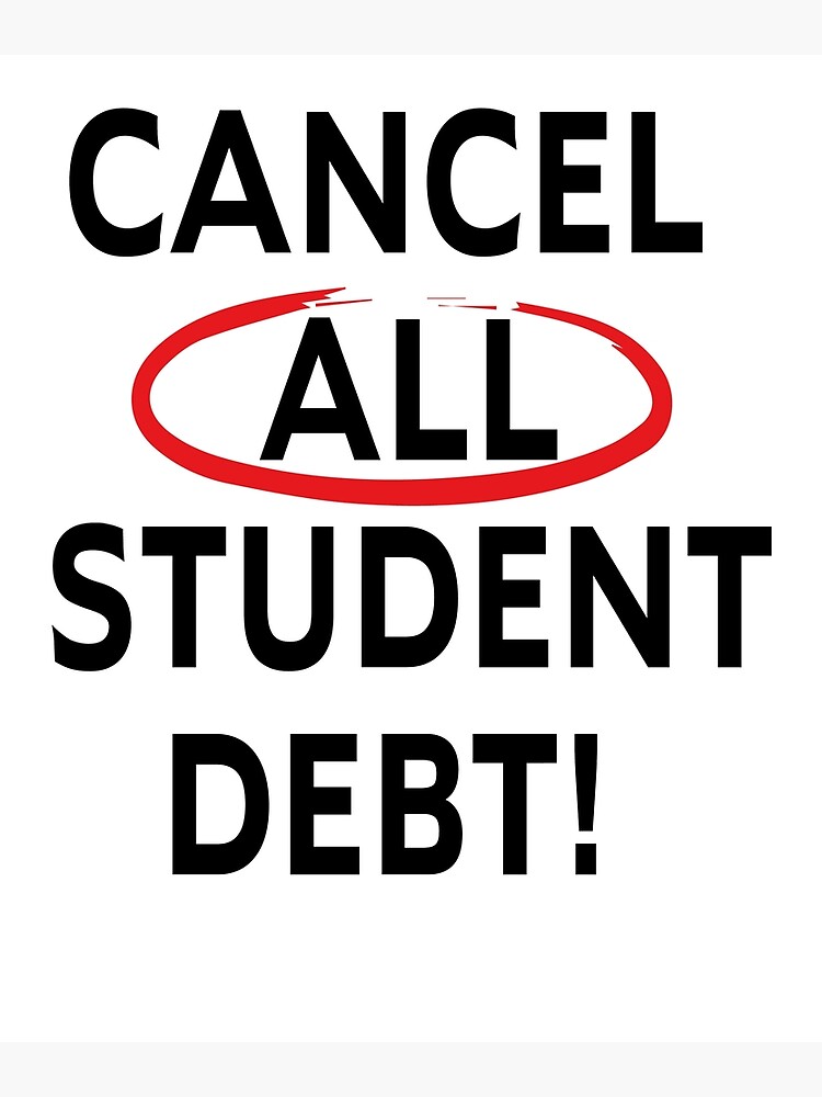 cancel-student-debt-student-loan-forgiveness-poster-by