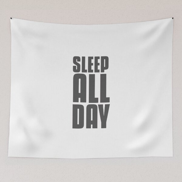 Item preview, SLEEP ALL DAY designed and sold by Teo13.