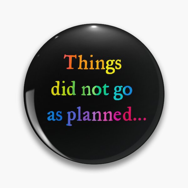 Item preview, Things Did Not Go As Planned - Rainbow designed and sold by Akarkanias.