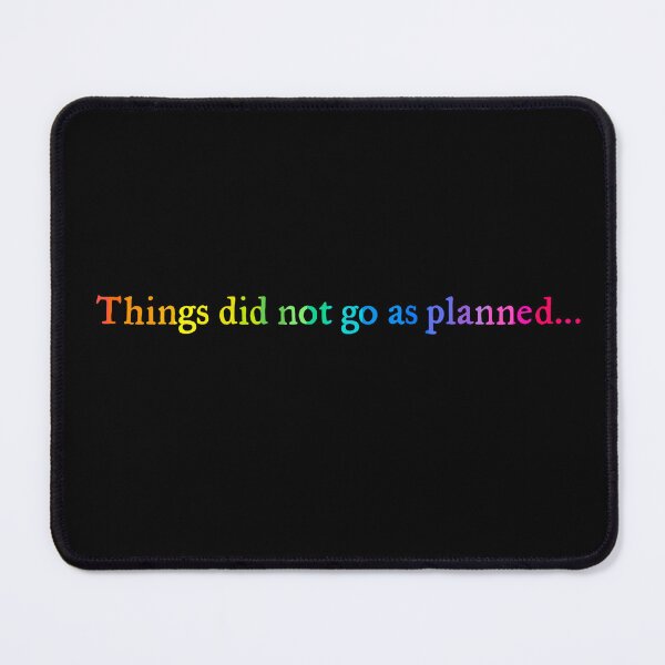 Item preview, Things Did Not Go As Planned - Rainbow designed and sold by Akarkanias.