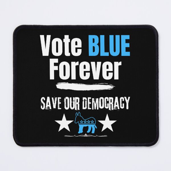 Item preview, Vote Blue Forever Save Our Democracy Text Design designed and sold by EarthArtDesigns.