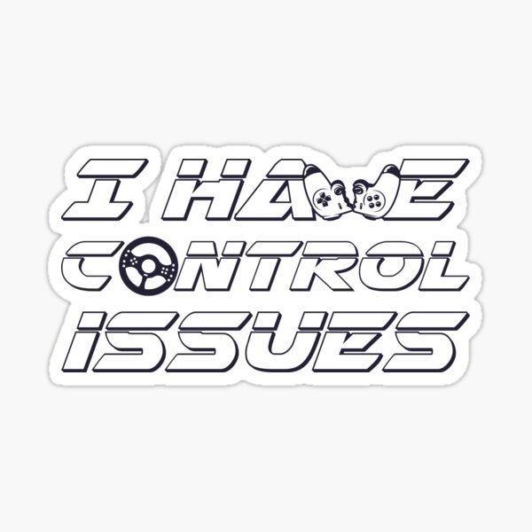 Control Issues Gamer Joke Sticker
