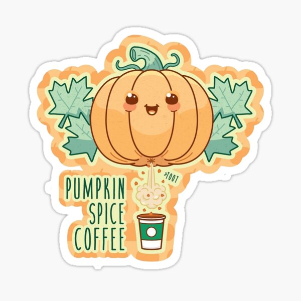 Pumpkin Spice Coffee Funny Joke Sticker