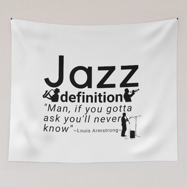 Item preview, Louis Armstrong Jazz Definition Quote designed and sold by Nancyanna.