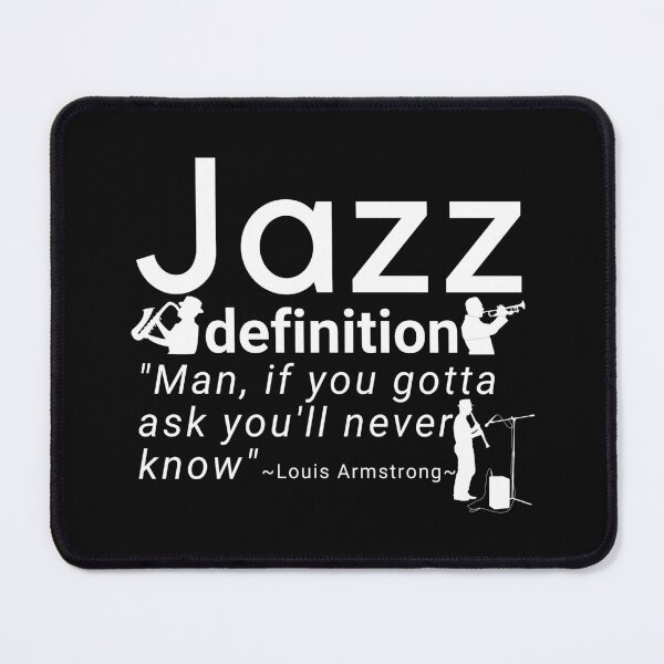 Item preview, Louis Armstrong Jazz Definition Quote designed and sold by Nancyanna.