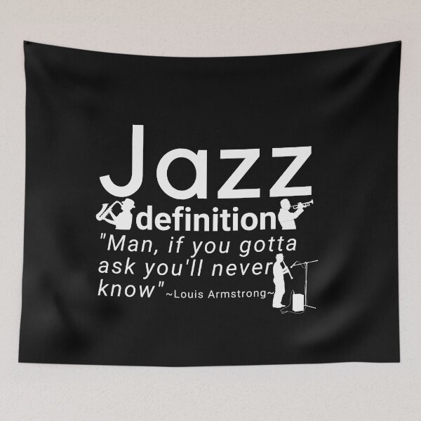 Item preview, Louis Armstrong Jazz Definition Quote designed and sold by Nancyanna.