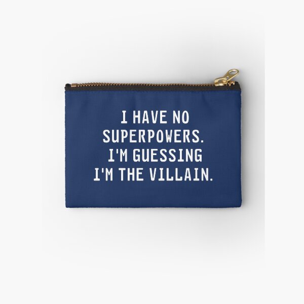 Item preview, I Have No Superpowers | I'm the villain - Cool Superhero lover Or Movie activity And Nerd Gifts designed and sold by LostTraveller.
