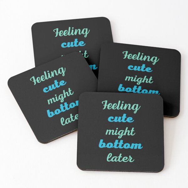 Item preview, Feeling cute might bottom later designed and sold by RedTomasB.