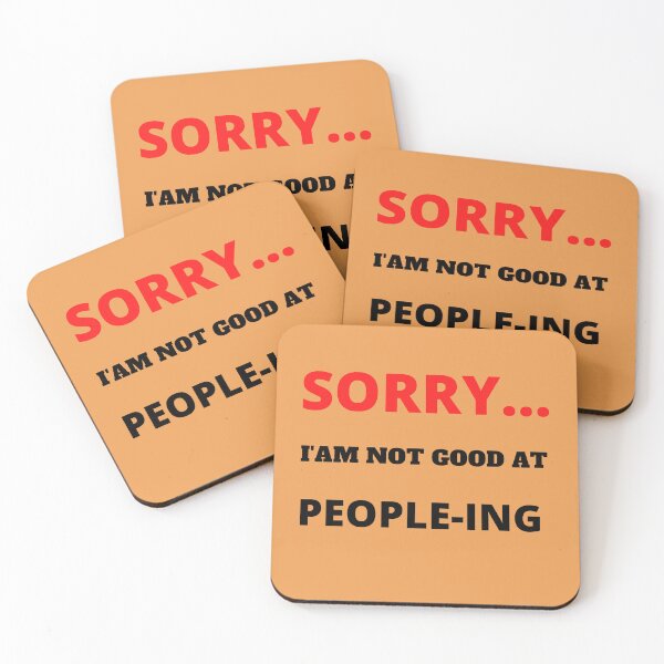 Item preview, SORRY I'M NOT GOOD AT PEOPLEING designed and sold by youssef tamimi.