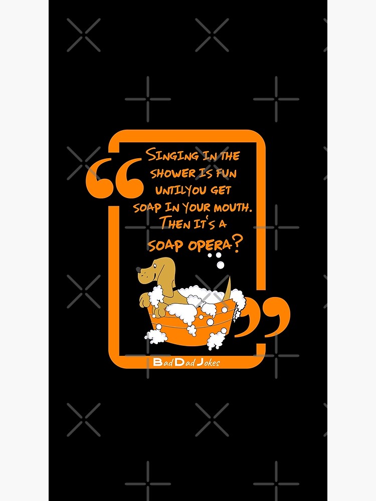 "Bad Dad Jokes Soap Opera" Poster for Sale by tw2us Redbubble