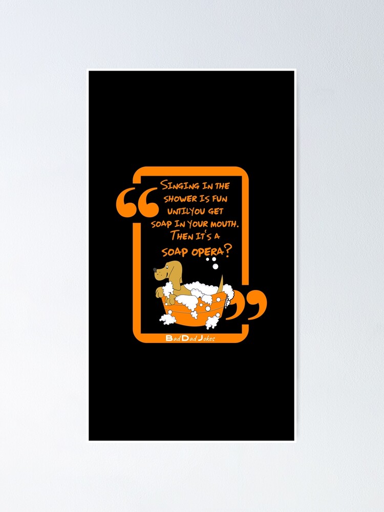 "Bad Dad Jokes Soap Opera" Poster for Sale by tw2us Redbubble