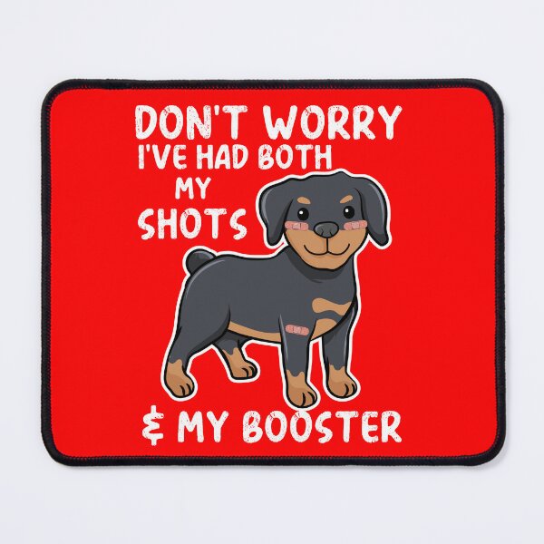 Item preview, Don't Worry I've Got Both My Shots - Kawaii Rottweiler designed and sold by MacAndMoose.