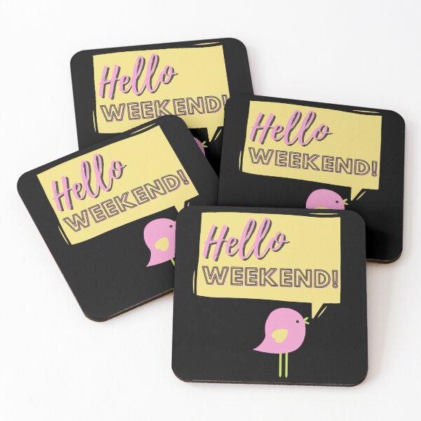 Item preview, Hello Weekend Quotes designed and sold by Hic21.