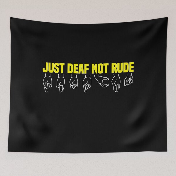 Item preview, Just Deaf Not Rude Essential T-shirt Sign Language Deaf Culture Sign Language, Asl designed and sold by Achrafilla1.