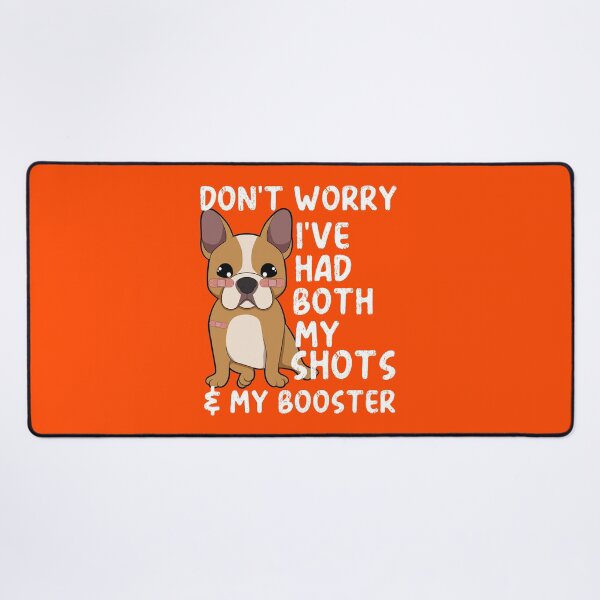 Item preview, Don't Worry I've Got Both My Shots - Kawaii French Bulldog designed and sold by MacAndMoose.
