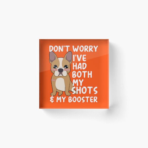 Item preview, Don't Worry I've Got Both My Shots - Kawaii French Bulldog designed and sold by MacAndMoose.