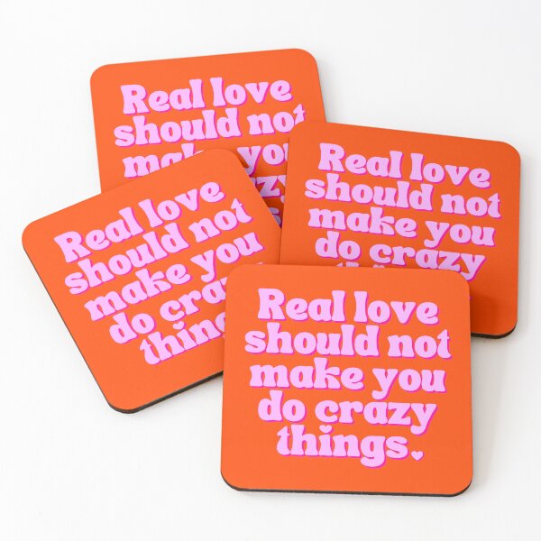 Item preview, Love makes you do crazy things, real love should not make you do crazy things designed and sold by Emily Roberts.