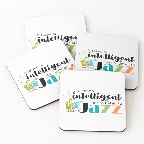 Item preview, It Takes An Intelligent Ear To Listen To Jazz - Art Blakey Quote designed and sold by Nancyanna.