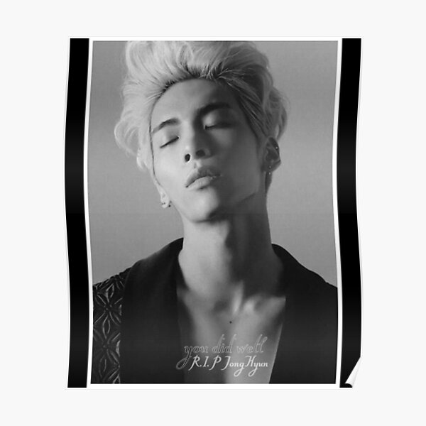 You Did Well Jonghyun Classic Poster For Sale By Skyeokon Redbubble