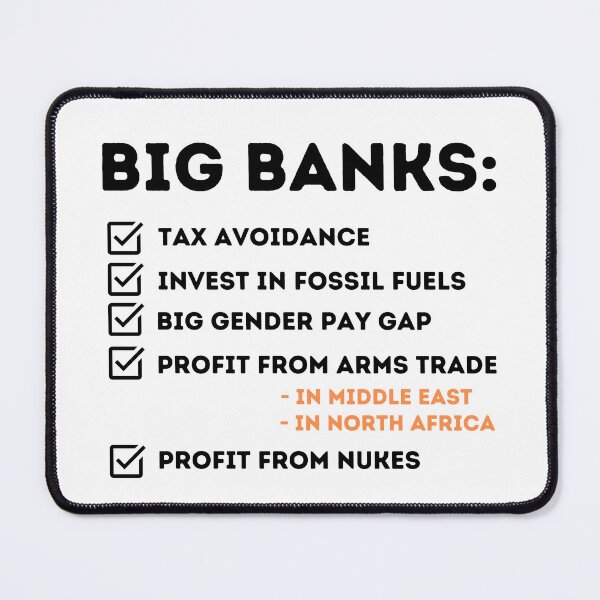 Item preview, Big Banks Corruption Design  designed and sold by WritetheWrongs.