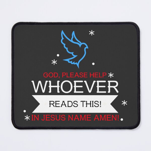 Item preview, GOD PLEASE HELP WHOEVER READS THIS IN JESUS NAME AMEN  designed and sold by DoubleDSD.