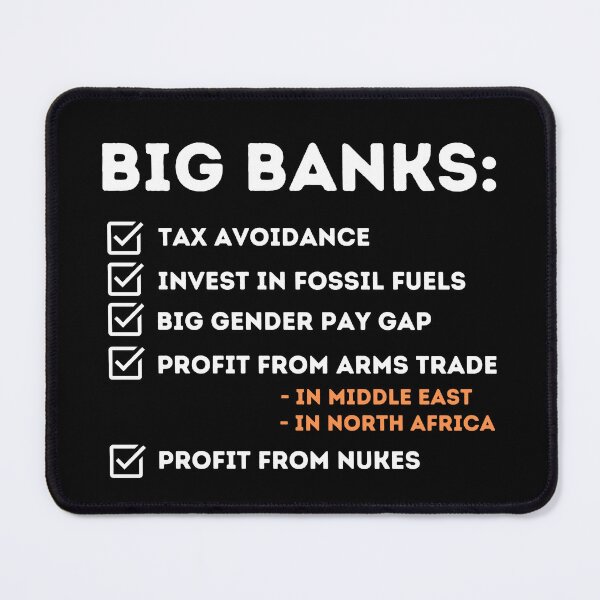 Item preview, Big Banks Corruption Design  designed and sold by WritetheWrongs.