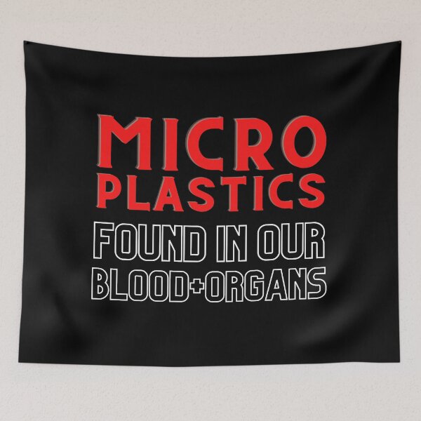 Item preview, Microplastics Found Our Blood and Organs Design  designed and sold by WritetheWrongs.