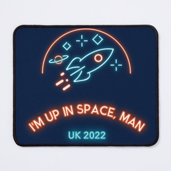 Item preview, I'm up in space, man 2022 designed and sold by ForStrong.