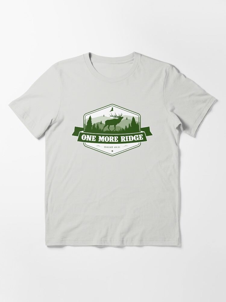 Alternate view of Elk Hunting Motivation. One More Ridge. Essential T-Shirt