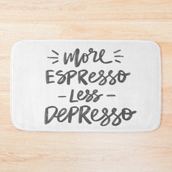 Item preview, More Espresso Less Depresso designed and sold by ZubiyaArt.