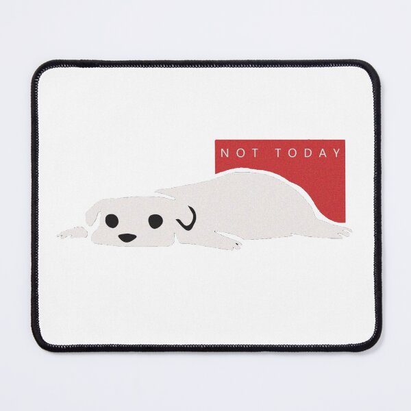 Item preview, Not Today designed and sold by Sretensshop.