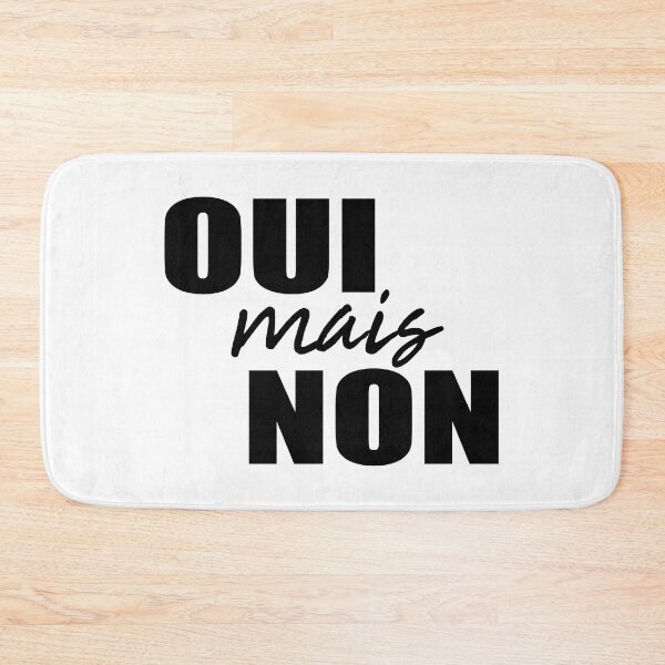 Item preview, Oui Mais Non - Funny French Sayings designed and sold by TravelScientist.