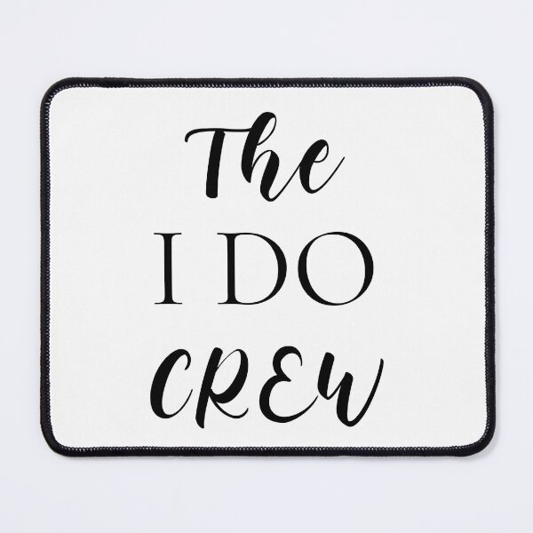 Item preview, The I Do Crew Around (black) designed and sold by Allyoudois.