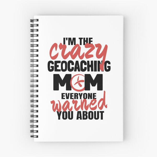 Item preview, I'm the crazy geocaching mom everyone warned you about / funny geocaching saying designed and sold by portrait4you.