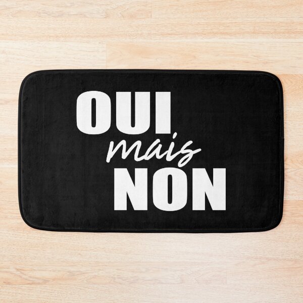 Item preview, Oui Mais Non - Funny French Sayings designed and sold by TravelScientist.