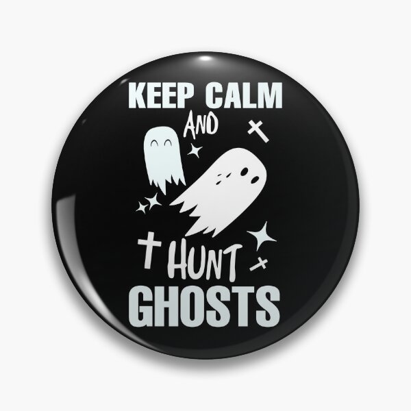 Item preview, Keep Calm And Hunt Ghosts designed and sold by SidTastic .