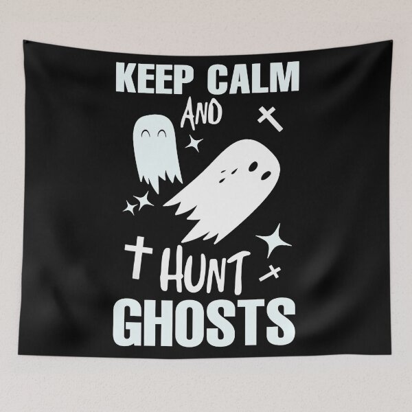 Item preview, Keep Calm And Hunt Ghosts designed and sold by SidTastic .
